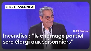 Wildfires, economic recovery, tourism... Serge Papin's "8:30 a.m. franceinfo"