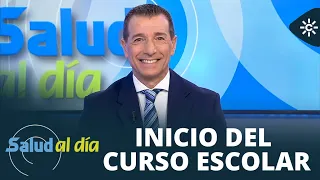 Salud al día | El inicio del curso escolar y estrenos en el programa