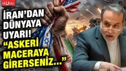 "If you embark on a military adventure at Israel's instigation..." A warning from Iran to the wor...