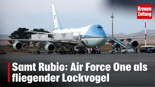 Including Rubio: Air Force One as a flying decoy | krone.tv NEWS
