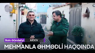 Mehmanla Əhmədli haqqında - (Bakı Gündəliyi)