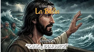 Time to Read the Bible | The Life of Jesus Series | Episode 16: Quiet! Be Still!