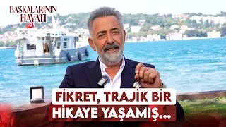 What Did Mehmet Aslantuğ Say About Fikret and the Set of Başkalarının Hayatı? | Başkalarının Hayatı