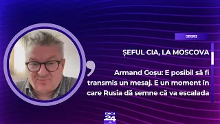 Șeful CIA, la Moscova. Armand Goșu: E posibil să fi transmis un mesaj