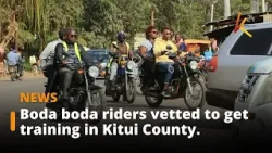 Kitui County’s Initiative: Road Safety Training and Smart Card Licenses for Boda Boda Riders.