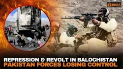 Repression & Revolt In Balochistan: Pakistan Forces Losing Control | Media Scan