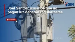 Joel Santos: users who do not pay for electricity must regularize their status