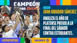 Juan Amador Sánchez analiza el año de Platense previo a la final del sábado contra Estudiantes (LP) Juan Amador Sánchez analiza el año de Platense previo a la final del sábado contra Estudiantes (LP)