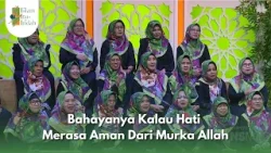 Bahayanya Kalau Hati Merasa Aman Dari Murka Allah - ISLAM ITU INDAH (11/1/26) P1