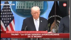 ? TENSIÓN ATLÁNTICA | Trump cuestionó a la OTAN y sugirio un posible retiro de EEUU