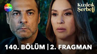 Kızılcık Şerbeti Episode 140 Trailer 2 | "What a lovely surprise!"