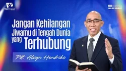 Don't Lose Your Soul in a Connected World - Pastor Alvyn Hendriks [ Sabbath Sermon ]