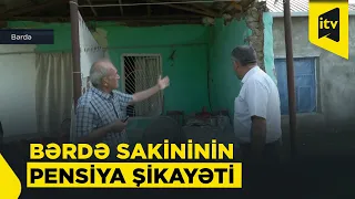 “Gözlədim, amma artmadı” – Pensiyasından narazı olan Bərdə sakini