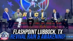 FlashPoint LIVE Lubbock, TX: Revival Rain & Awakening!