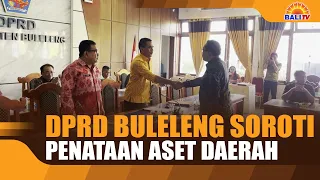 BULELENG DPRD HIGHLIGHTS REGIONAL ASSET MANAGEMENT