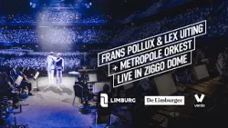 Frans Pollux & Lex Uiting + Metropole Orkest: Limburg neemt de Ziggo Dome over ?