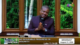 DAILY FOUNTAIN DEVOTIONAL FOR AUGUST 31, 2026 -  THE VEN. CHUKWUDI J. B. OKAFOR
