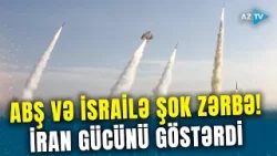 İran müharibədə GERİ DÖNÜŞ ETDİ – Savaşın ən şiddətli hücumu: İsrail və müttəfiqləri vurulur