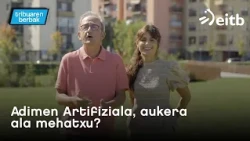 TRIBUAREN BERBAK: Adimen Artifiziala, aukera ala mehatxu?