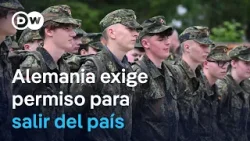 Hombres alemanes hasta 45 años necesitarán permiso para salir del país más de tres meses