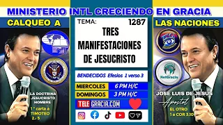 1287 TRACING THREE MANIFESTATIONS OF JESUS CHRIST explained by Dr. JOSE LUIS DE JESUS 07/19/2026