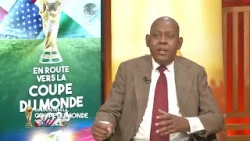 EN ROUTE VERS LA COUPE DU MONDE 2026, EN ROUTE VERS LA COUPE DU MONDE 2026,