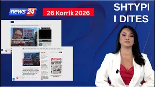 26 Korrik 2026 - "Shtypi i ditës" në News24 📺 "Koha për t'u zgjuar" në studio me Megi Latifi