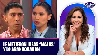Le metieron ideas “malas” y lo abandonaron | Andrea