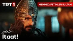 ''Çandarlı, beni babama götür!''' - Mehmed: Fetihler Sultanı 7. Bölüm