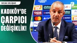 SICAK GELİŞME! Fenerbahçe Muhtemel 11'inde ÇARPICI DEĞİŞİKLİK! İsmail Kartal'ın Özel Taktiği Ne?
