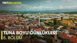 Tuna Boyu Günlükleri | 6. Bölüm | TRT Belgesel