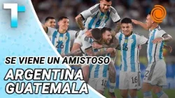 La Selección Argentina jugará un amistoso ante Guatemala en lugar de la Finalissima