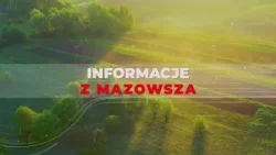 Informacje z Mazowsza #132