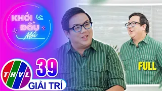 Khởi Đầu Mới - Tập 39: Nghệ sĩ Gia Bảo