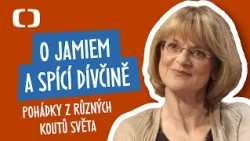 O Jamiem a spící dívčině | Vypráví Taťjana Medvecká