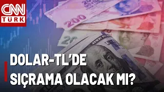 Dolar Spekülasyonunun Ardında Kim Var? Dolar-TL'de Sert Sıçrama Bekleniyor Mu?