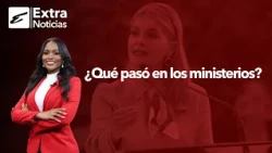 Extra Noticias Prime Edition: Laura Fernández clarifies changes in government vice-ministries