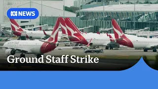 Qantas ground staff walk off the job in 24-hour strike | ABC NEWS