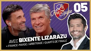 LA FINE ÉQUIPE #05 avec BIXENTE LIZARAZU