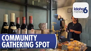 Made in Idaho: Roast and Vine Coffee and Wine Shop Connects Boise