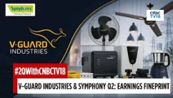 V-Guard Industries & Symphony Report Strong Q2FY27 Performance | CNBC TV18