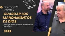 La Alegría de Guardar los Mandamientos de Dios // Salmo 119 Parte 2 La Alegría de Guardar los Mandamientos de Dios // Salmo 119 Parte 2