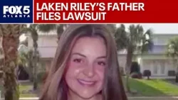 Laken Riley’s father sues UGA for negligence | FOX 5 News