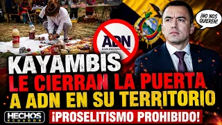 Pueblo Kayambi frena a ADN y le prohíbe hacer campaña en sus territorios