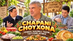 "CHAPANI CHOYXONA"da yengil hazmli taom tayyorlaymiz (10.10.2026)