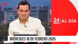 24 Horas al Día - Miércoles 18 de febrero 2026