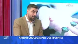 Tv7 Speciale 24/12/25 - Nanotecnologie per l'Osteopatia