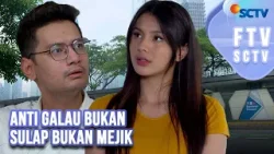 FTV SCTV Rayna Snova & Kevin Hillers - Anti Galau Bukan Sulap Bukan Mejik