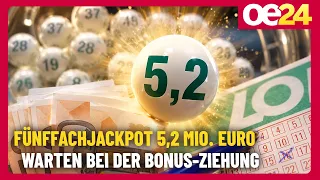 5.2 Million Euro Quintuple Jackpot Up for Grabs in Bonus Draw