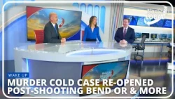 1986 Murder Cold Case Reopened, Students Return to School in Bend & More! (Wake Up NonStop Local)
